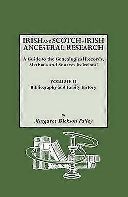 Irish and ScotchIrish Ancestral Research Vol II