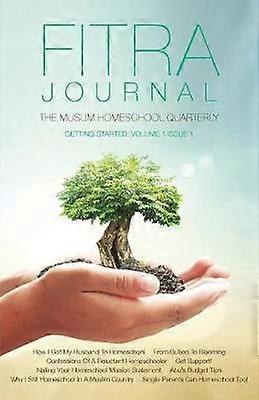 Fitra Journal ?Getting Started with Muslim Homeschooling
