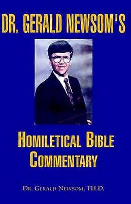 Dr Gerald Newsom's Homiletical Bible Commentary