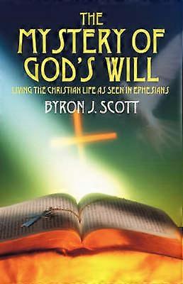 The Mystery of God's Will