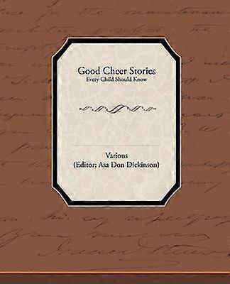 Good Cheer Stories Every Child Should Know