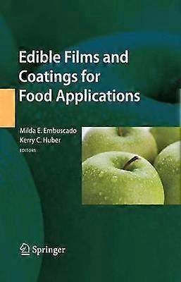 Edible Films and Coatings for Food Applications