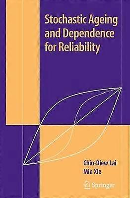 Stochastic Ageing and Dependence for Reliability