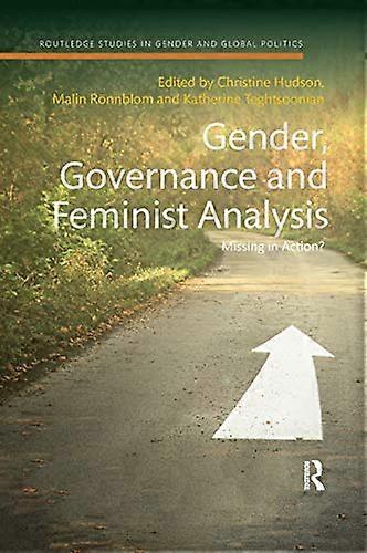 Gender Governance and Feminist Analysis: Missing in Action?
