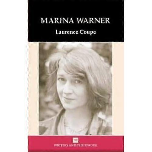 Marina Warner (Writers & Their Work)