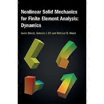 Nonlinear Solid Mechanics For Finite Element Analysis Dynamics - Javier Bonet