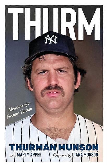Thurm - Thurman Munson