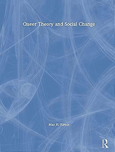 Queer Theory and Social Change