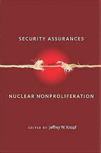 Security Assurances and Nuclear Nonproliferation