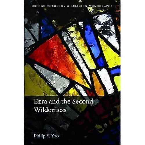 Ezra and the Second Wilderness