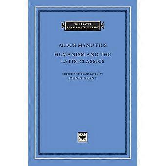 Humanismus und die lateinischen Klassiker