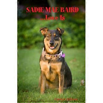 Sadie Mae Baird... Miłość jest