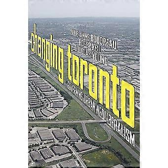 Muuttaminen Toronto: EKP: N kaupunkien uusliberalismi