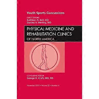 Commozioni cerebrali sportive giovanili, un problema di medicina fisica e cliniche di riabilitazione, Volume 22-4 (Cliniche: Ortopedia Il)