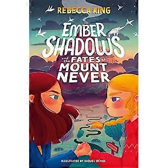 Ember Shadows och Mount Nevers öden: Bok 1 (Ember Shadows)