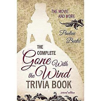 La complète autant en emporte le vent Trivia livre : le film et plus encore