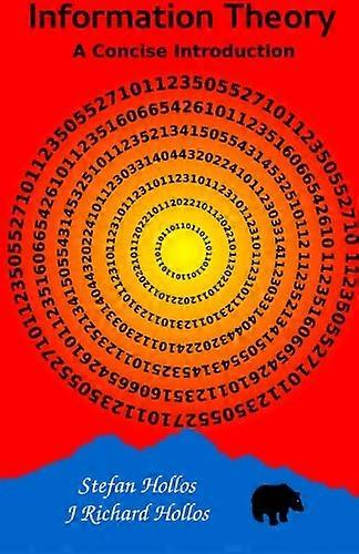Information Theory: A  - Concise Introduction