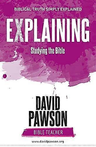 EXPLAINING Studying the  - Bible