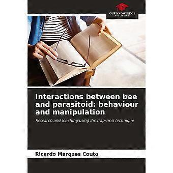 Interactions between bee and parasitoid behaviour and manipulation