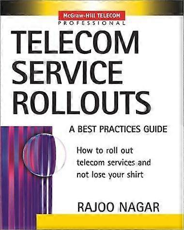 Telecom service rollouts