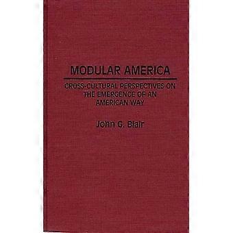 América Modular: Perspectivas Interculturais sobre a Emergência de um Estilo de Vida Americano - John G. Blair - Capa Dura - Livro em Inglês - História