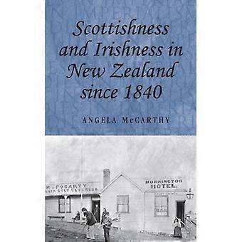 Escoceses e irlandeses na Nova Zelândia desde 1840 - Angela McCarthy - Capa dura - Livro em inglês - História