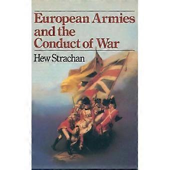 Exércitos Europeus e a Condução da Guerra - Hew Strachan - Capa Dura - Livro em Inglês - História