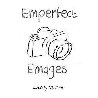 Emperfect Emages - GK Frost - Paperback - en Book