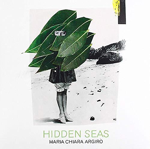 Argiro,maria Chiara - Hidden Seas [CD]