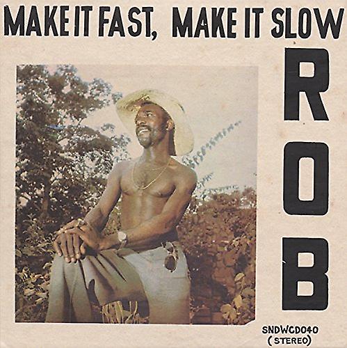 Rob - Κάντε το γρήγορο, κάντε το αργό [CD]