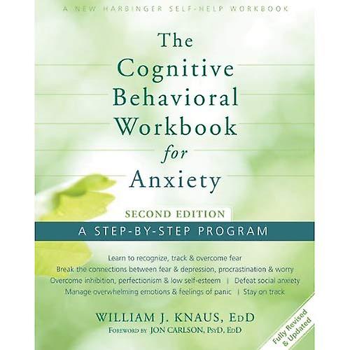 Cognitive Behavioral Workbook for Anxiety: A Step-By-Step Program