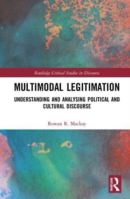 Multimodal Legitimation - Rowan R. Mackay