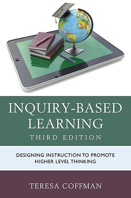 Inquirybased Learning by Teresa Coffman Paperback Book