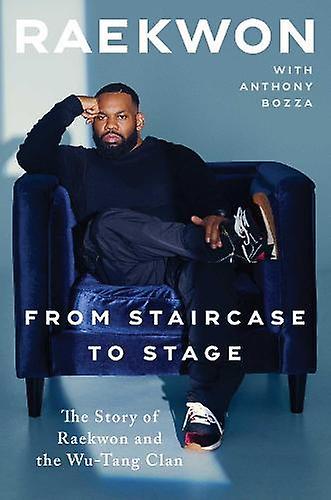 From Staircase To Stage by Raekwon Hardback Book