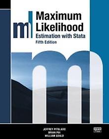 Maximum Likelihood Estimation With Stata Fifth Edition by William Gould Paperback
