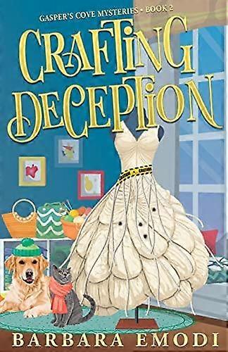 Crafting Deception by Barbara Emodi Paperback