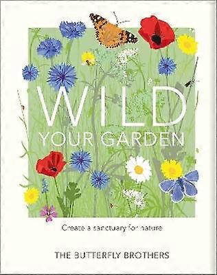 Wild Your Garden