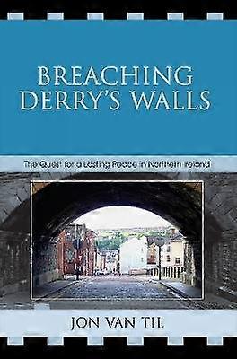 Breaching Derry's Walls