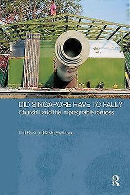 Did Singapore Have to Fall?