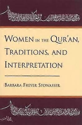 Femeile în tradițiile și interpretarea Coranului