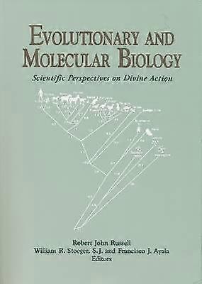 Evolutionary and Molecular Biology - Scientific Perspectives on Divine Action