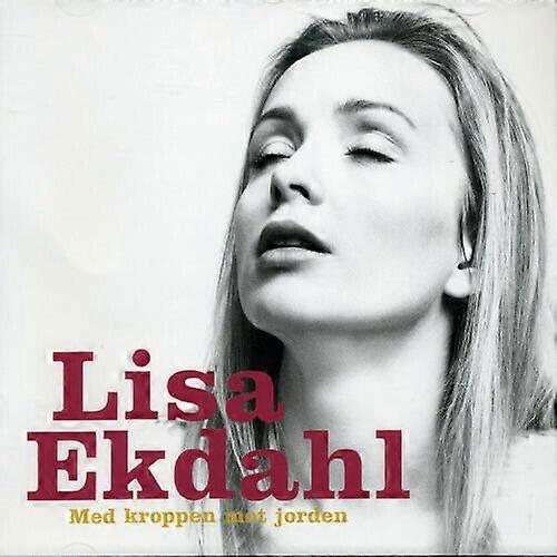 Lisa Ekdahl Med Kroppen Mot Jordon CD