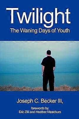 Twilight The Waning Days of Youth