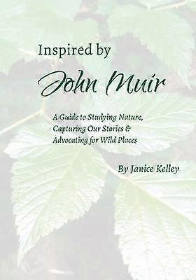 Inspired by John Muir