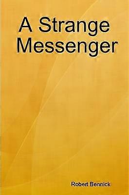 A Strange Messenger