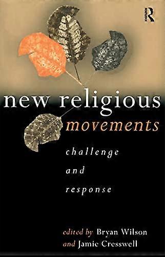 New Religious Movements: Challenge and Response