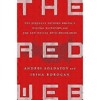 The Red Web The Kremlins Wars on the Internet
