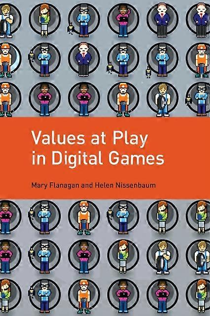Values At Play In Digital Games - Mary Flanagan