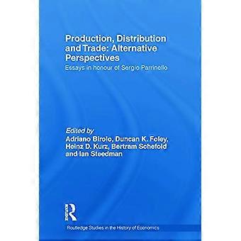 Production Distribution and Trade Alternative Perspectives