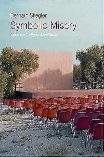 Symbolic Misery Volume 1: The Hyperindustrial Epoch